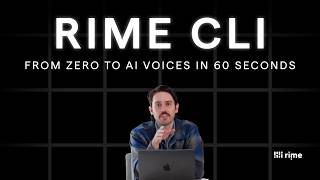 Rime CLI: Zero to AI Voices in 60 seconds