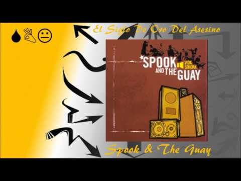 Spook & The Guay - El Siglo De Oro Del Asesino