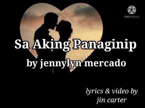 Sa Aking Panaginip by jennylyn mercado (lyrics & video)