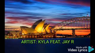 SAY THAT YOU LOVE ME KYLA FEAT. JAY R