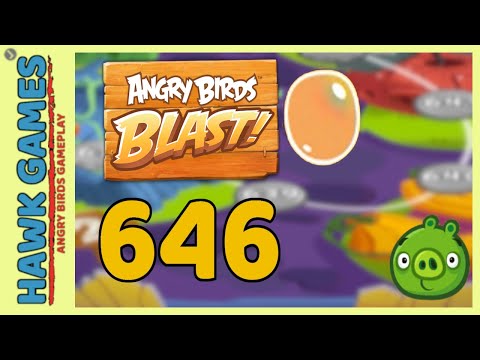 Angry Birds Blast Level 646 - 3 Stars Walkthrough, No Boosters