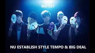 [Mashup] NU'EST - Big Deal X NU Establish, Style, Tempo