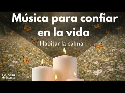 Música para confiar en la vida