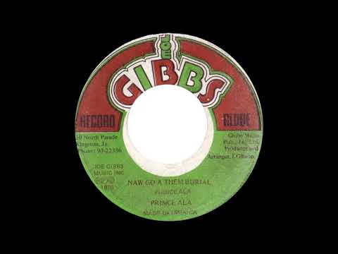 Prince Alla - Naw Go A Them Burial