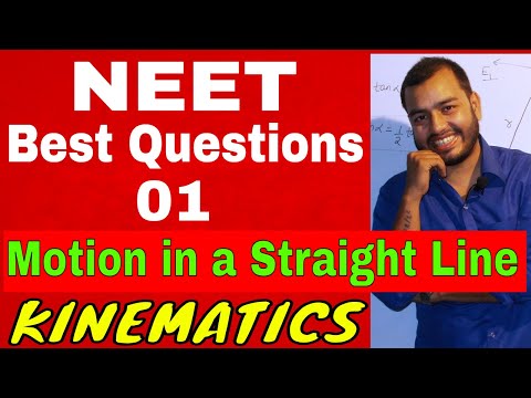 NEET Best Questions 01 ||  Motion in a Sraight Line 1 || KINEMATICS NEET || Motion in One Dimension Video