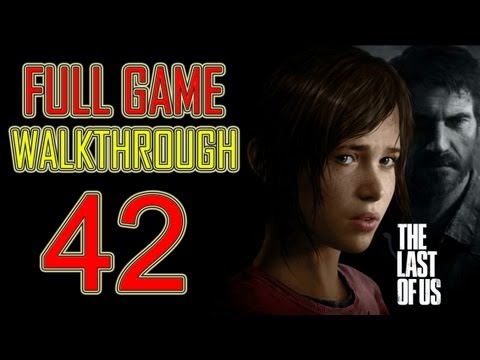 The Last of Us - Gameplay Walkthrough Part 42 Let's play HD PS3 "the last of us Walkthrough Part 1"