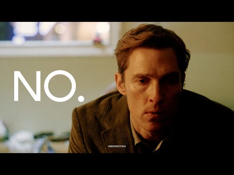 I can fix that. - No. | Rust Cohle | True Detective