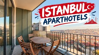 5 Best Aparthotels in Istanbul 🇹🇷 | Kitchen, Laundry & Great Locations