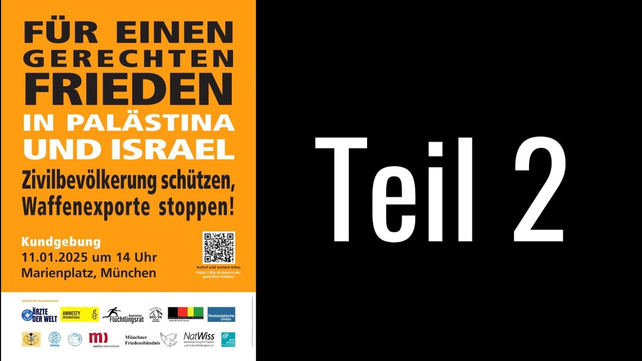 Für einen gerechten Frieden in Palästina und Israel:  Teil 2  Marienplatz München 11. Januar 2025