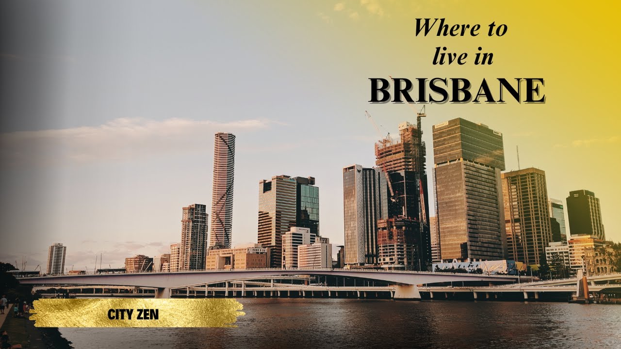 Best Suburbs in Brisbane 2025 – Where to Live, Buy or Rent | Honest Neighborhood Guide