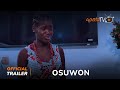 Osuwon Yoruba Movie 2024 | Official Trailer | Showing This Thursday 6th June  On ApataTV+