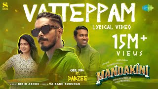Vatteppam lyrical mandakini dabzee altaf salim anarkali marikar vinod leela bibin ashok