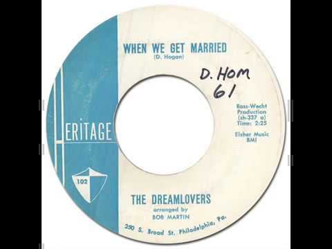 WHEN WE GET MARRIED   The Dreamlovers  1961