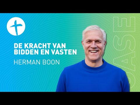 De kracht van bidden en vasten - Herman Boon
