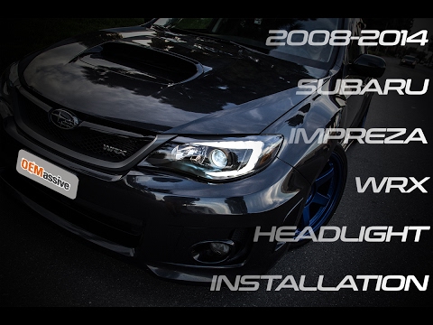 OEMassive 2008-14 SUBARU IMPREZA WRX HEADLIGHT INSTALLATION