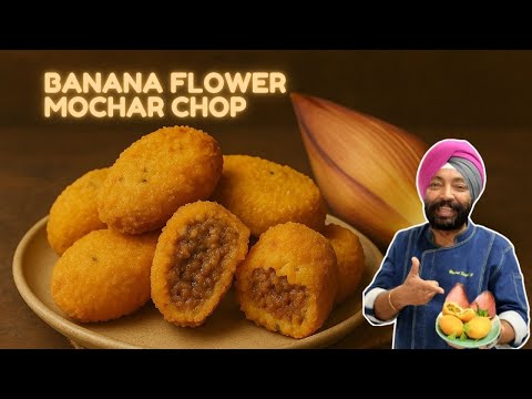 Banana Flower Mochar Chop | Chef Harpal Singh