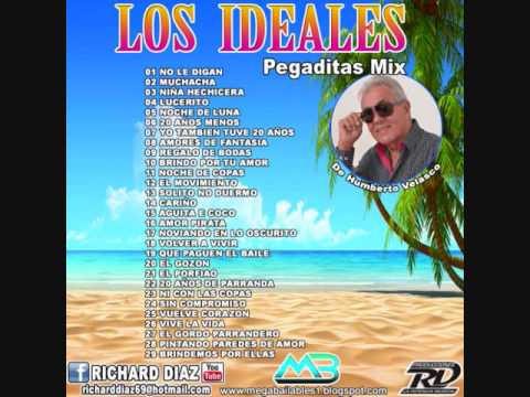 LOS IDEALES PEGADITAS MIX DJ RICHARD DIAZ