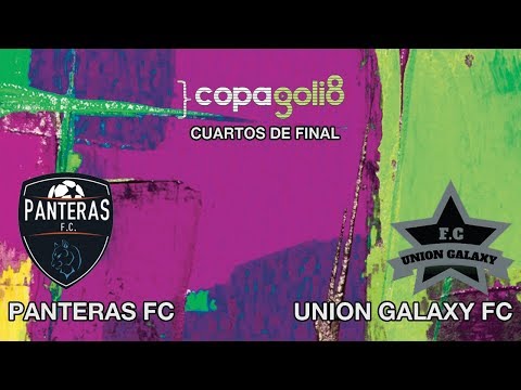 LO MEJOR DEL PARTIDO - PANTERAS FC VS UNION GALAXY FC - CUARTOS DE FINAL - COPA GOLI 2019