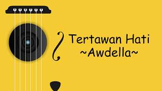 Download lagu Tertawan Hati - Awdella (Lirik) || Cover Tami Aulia mp3