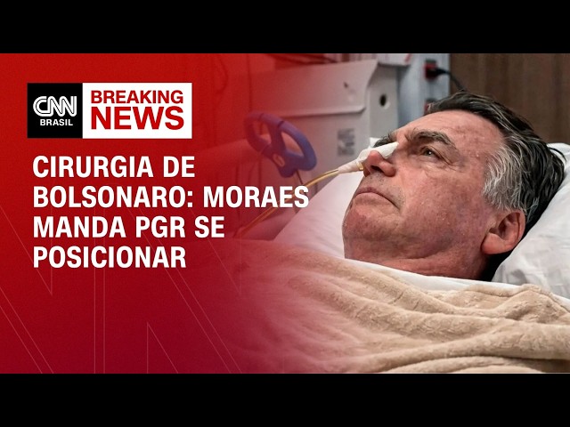 Moraes cobra posicionamento da PGR sobre cirurgia de Bolsonaro | BASTIDORES CNN