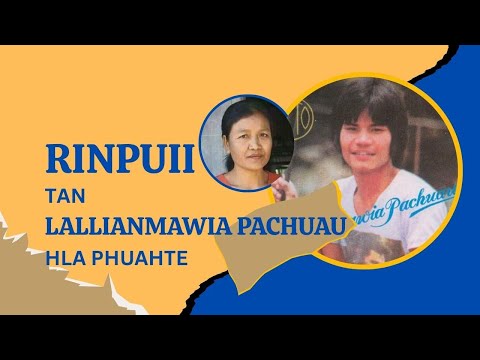 Rinpuii tana Lallianmawia Pachuau hlaphuahte.