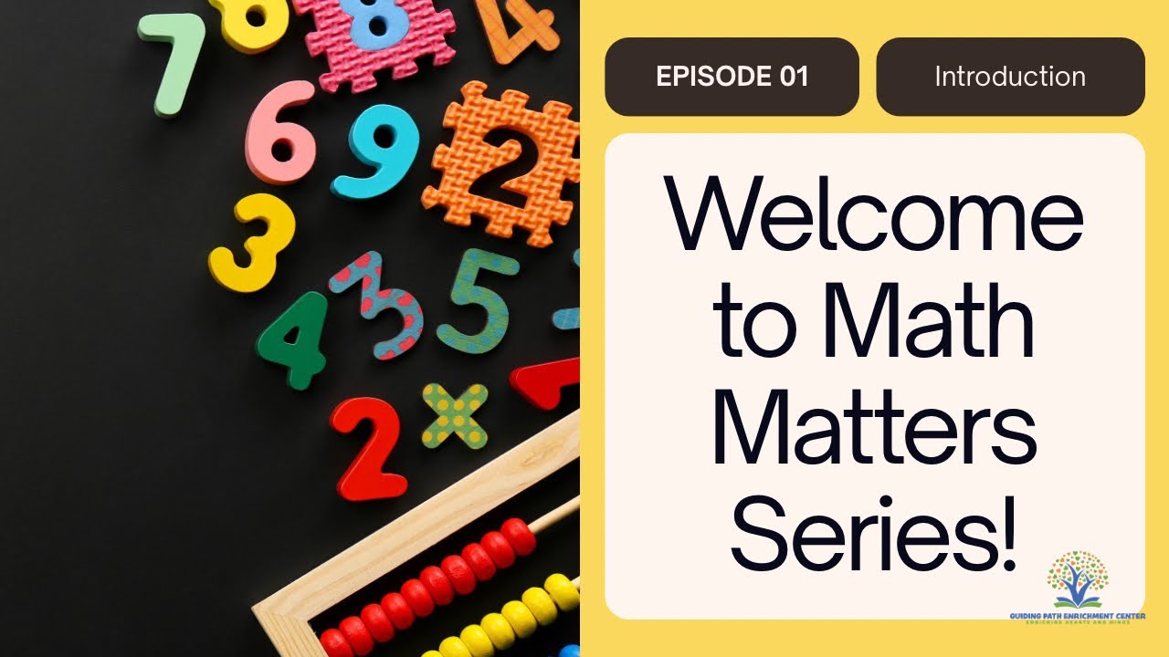 Welcome to Math Matters Series 