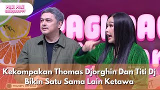 Download lagu Kekompakan Thomas Djorghin Dan Titi Dj Bikin Satu Sama Lain Ketawa -PAGI PAGI AMBYAR(24/11/25)P3 mp3