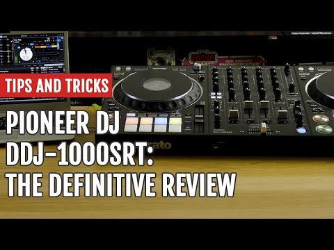 Pioneer DJ DDJ-1000SRT: The Definitive Review | Tips and Tricks