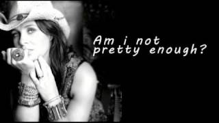 Not pretty enough - Kasey Chambers (Lyrics)