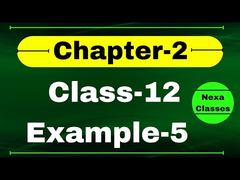 Example 5 Chapter2 Class 12 Math | Example5 Class12 Ch 2 NCERT Math | Chapter2 Example5 Class12