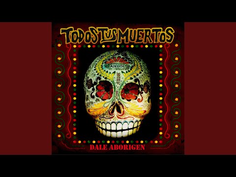 Tu Alma Mía / Adelita - Todos tus Muertos