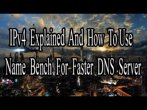 IPv4 Explained And How To Use Name Bench For Faster DNS Server