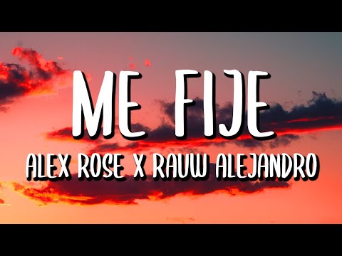 Alex Rose x Rauw Alejandro - Me Fije (Letra/Lyrics)