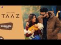 Taaz Navaan Sandhu Official Video Latest Punjabi Songs LegacyRecords