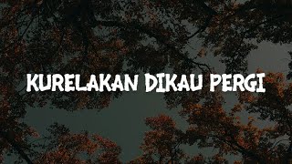 Download lagu Okay - Kurelakan Dikau Pergi (Lirik) | Mix Playlist mp3 Download lagu Okay - Kurelakan Dikau Pergi (Lirik) | Mix Playlist mp3