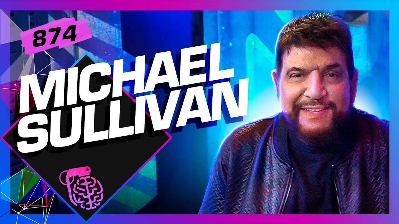 MICHAEL SULLIVAN - Inteligência Ltda. Podcast #874