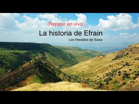 La Tribu de Efrain - parte 1