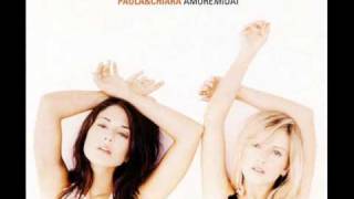 Paola &amp; Chiara - Amoremidai