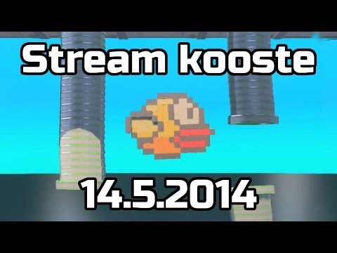 Stream kooste [14.5.2014] - Flappy... Trials?