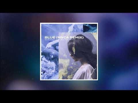 Revelries & Rob Tirea - Blue (with Kayrae) [MVCA Remix]
