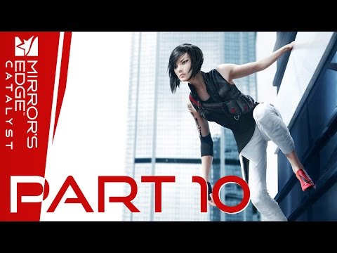 Mirror's Edge Catalyst Gameplay Walkthrough Part 10 - Family Matters - Xbox One PS4