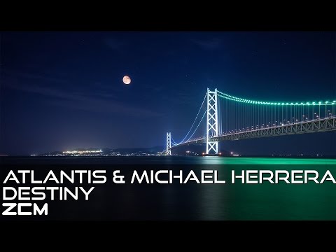 [Chill Trap]ATLΔNTIS & Michael Herrera - Destiny