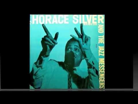 Horace Silver & The Jazz Messengers.