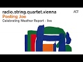 Radio String Quartet Vienna - Peace (2013) | Music by Joe Zawinul