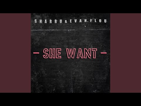 She Want