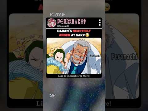 Dadan's Heartfelt Anger At Garp 🥺
