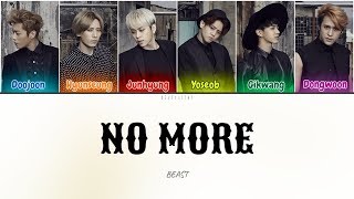 [DL] Beast (비스트) - No More (이젠 아니야) (Color Coded Lyrics Han/Rom/Eng/가사) [READ DESCRIPTION!]