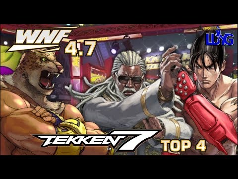 WNF 4.7 x OC - TEKKEN 7 TOP 4 - Cya Later 2019!