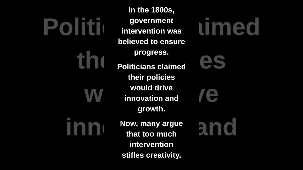 In the 1800s, government intervention was believed to ensure progress.