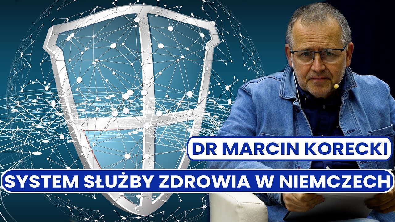 Nasza Przyszłość Marcin Korecki system służby zdrowia w Niemczech Nasza Przyszłość Marcin Korecki system służby zdrowia w Niemczech